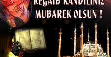 REGAİB KANDİLİNİZ MÜBAREK OLSUN