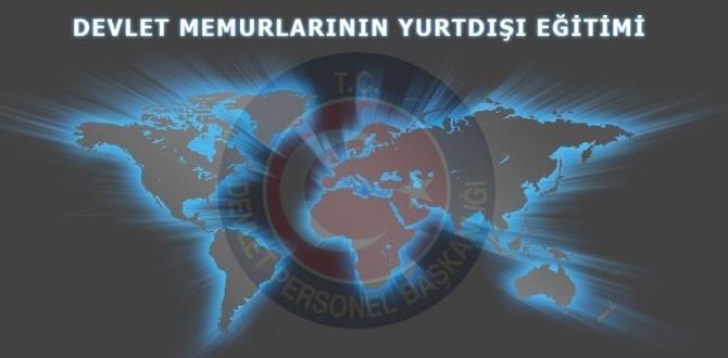 Devlet Memurlarının Yurt Dışı Eğitimi