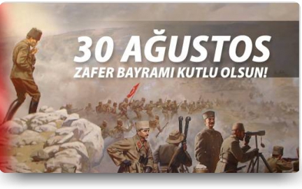 30 AĞUSTOS ZAFER BAYRAMI